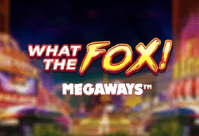 Ігровий автомат What the Fox Megaways